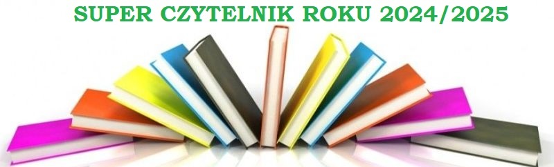 Obrazek odnoszący do aktualności o nazwie: XV Konkurs Czytelniczy „Super Czytelnik Roku 2024/2025”